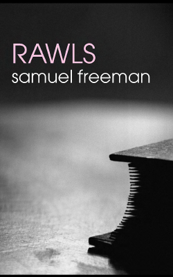 Rawls (Routledge Philosophers) - Samuel Freeman.pdf